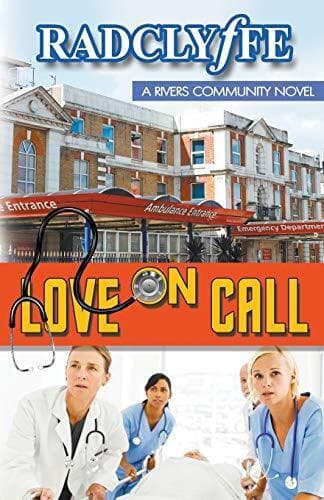 Love on Call: 3 (Rivers Community Romance), Radclyffe Paperback Book Pre-Owned English