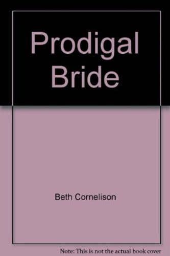 The Prodigal Bride: I42 (Mills &#038; Bo, Beth Cornelison Paperback Book Pre-Owned English