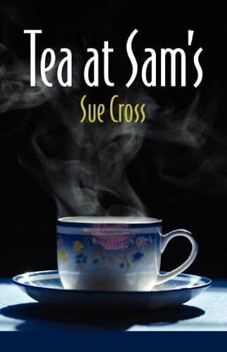 Tea at Sam&#8217;s, Cross, Sue Paperback Book Pre-Owned English