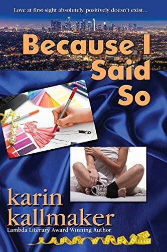 Because I Said So, Kallmaker, Karin Paperback Book Pre-Owned English