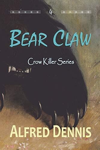 Bear Claw: Crow Killer Series – , Dennis, Alfred Paperback Book Pre-Owned English
