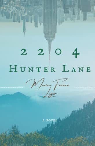 2204 Hunter Lane, Leger, Marie-France Paperback Book Pre-Owned English