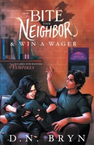 How to Bite Your Neighbor and Win a Wag, Bryn, D. N. Paperback Book Pre-Owned English