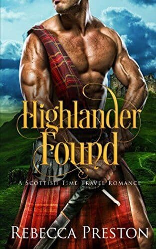 Highlander Found: A Scottish Time T, Preston, Rebecc Paperback Book Pre-Owned English