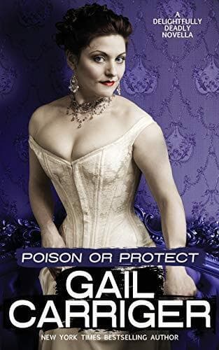 Poison or Protect: A Delightfully De, Carriger, Gail Paperback Book Pre-Owned English