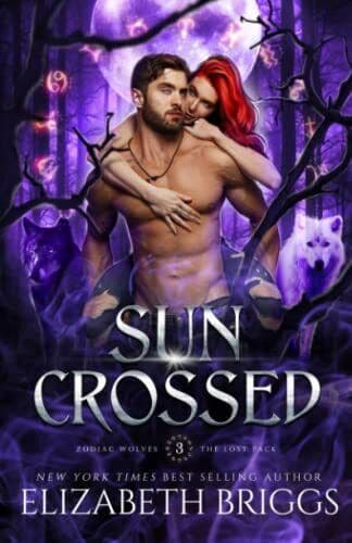 Sun Crossed: 3 (Zodiac Wolves), Briggs, Elizabeth Paperback Book Pre-Owned English