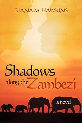 Shadows Along the Zambezi: A Novel, Hawkins, Diana M. Paperback Book Pre-Owned English