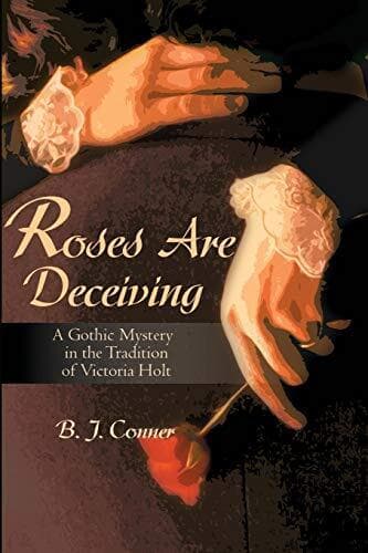 Roses Are Deceiving: A Gothic Mystery in, Conner, B. Paperback Book Pre-Owned English