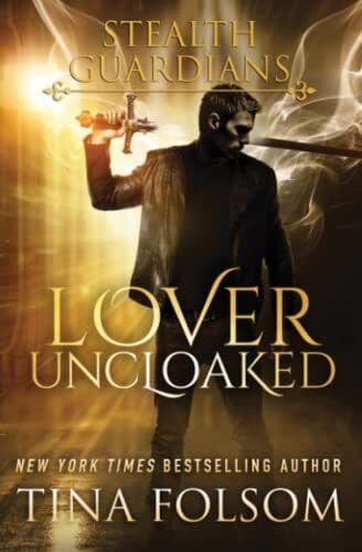 Lover Uncloaked (Stealth Guardians #1), Folsom, Tina Paperback Book Pre-Owned English