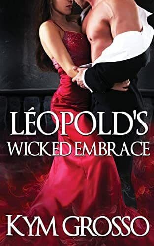Leopold’s Wicked Embrace: Volume 5 (Imm, Grosso, Kym Paperback Book Pre-Owned English