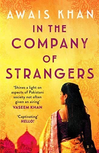 In The Company of Strangers: An engrossi, Awais Khan Paperback Book Pre-Owned English