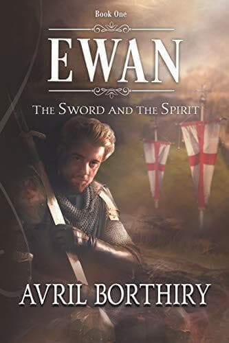 Ewan: 1 (The Sword and the Spirit), Borthiry, Avril Paperback Book Pre-Owned English