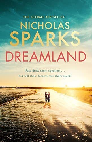 Dreamland: From the author of the g, Sparks, Nichola Paperback Book Pre-Owned English