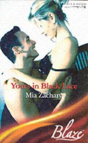 Yours In Black Lace (Mills &#038; Boon Blaze), Zachary, Mia Paperback Book Pre-Owned English