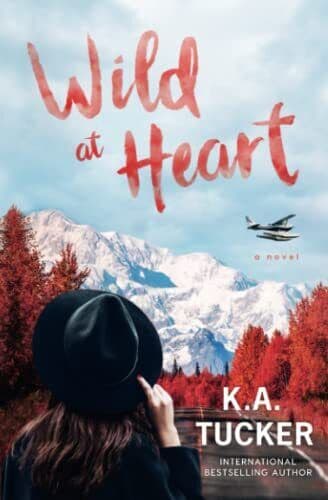 Wild at Heart: A Novel: 2 (The Simple , Tucker, K.A. Paperback Book Pre-Owned English