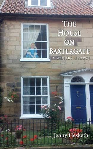 The House on Baxtergate: (A Whitby S, Hesketh, Jenny Paperback Book Pre-Owned English