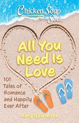 Chicken Soup for the Soul: All You Nee, Newmark, Amy Paperback Book Pre-Owned English