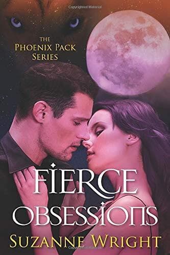 Fierce Obsessions: 6 (The Phoenix P, Wright, Suzanne Paperback Book Pre-Owned English