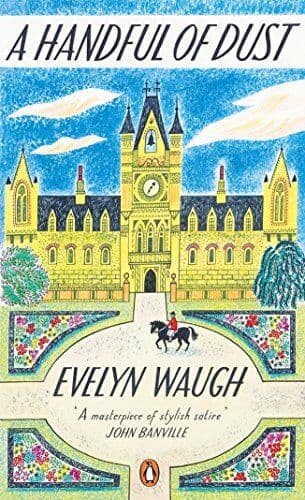 A Handful of Dust: A masterpiece of stylish satire John Banv by Waugh, Evelyn Paperback Book Pre-Owned English