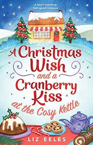A Christmas Wish and a Cranberry Kiss at, Eeles, Liz Paperback Book Pre-Owned English