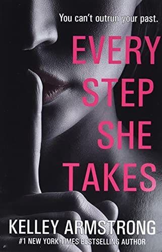 Every Step She Takes, Armstrong, Kelley Paperback Book Pre-Owned English