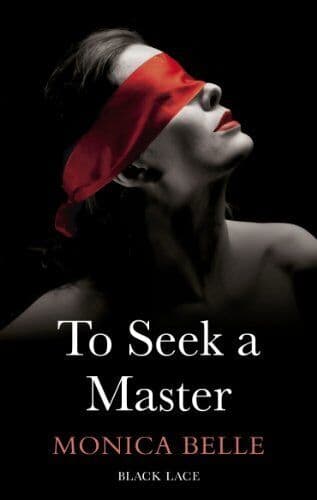 To Seek A Master: Black Lace Classics, Belle, Monica Paperback Book Pre-Owned English