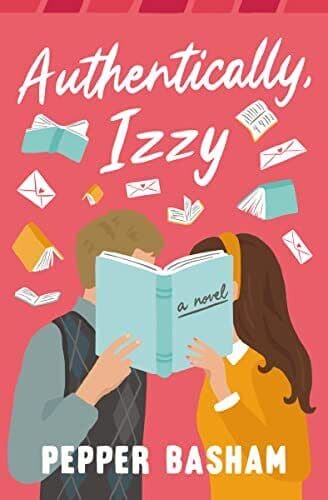 Authentically, Izzy, Pepper Basham Paperback Book Pre-Owned English
