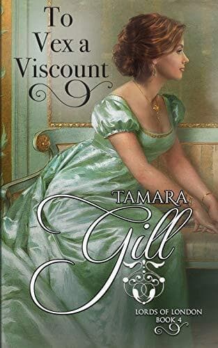 To Vex a Viscount (4) (Lords of London), Gill, Tamara Paperback Book Pre-Owned English