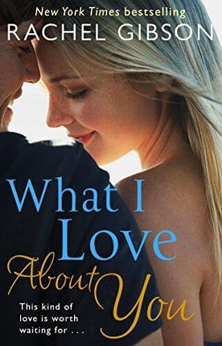 What I Love About You, Gibson, Rachel Paperback Book Pre-Owned English