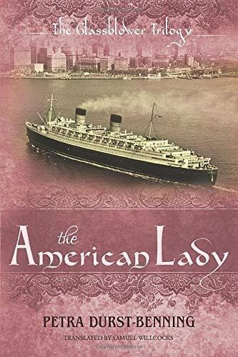 The American Lady: 2 (The Glassblower Trilogy, 2) by Durst-Benning, Petra Paperback Book Pre-Owned English