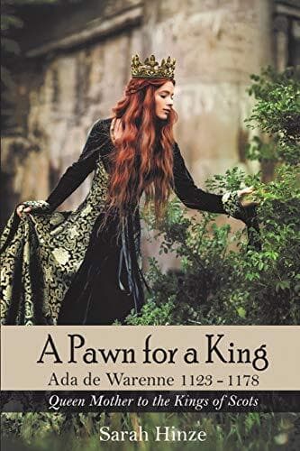 A Pawn for a King: Ada de Warenne 1123-1178 by Hinze, Sarah Paperback Book Pre-Owned English