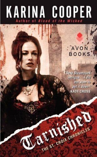 Tarnished: The St. Croix Chronicles: 1, Cooper, Karina Paperback Book Pre-Owned English