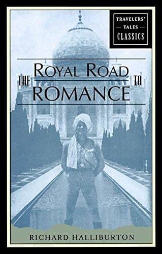 The Royal Road to Romance: Traveler, Halliburton, Ri Paperback Book Pre-Owned English