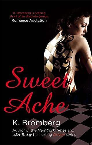 Sweet Ache: (The Driven Series), Bromberg, K. Paperback Book Pre-Owned English