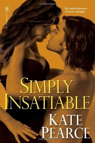 Simply Insatiable, Kate Pearce Paperback Book Pre-Owned English