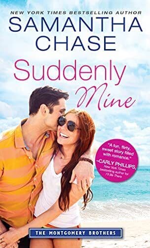 Suddenly Mine: 9 (Montgomery Brothe, Chase, Samantha Paperback Book Pre-Owned English