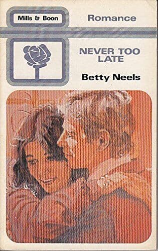 Never too late by Neels, Betty Paperback Book Pre-Owned English
