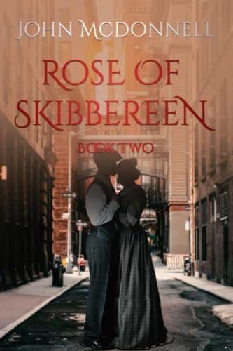 Rose Of Skibbereen Two: An Iri, McDonnell, John Paperback Book Pre-Owned English