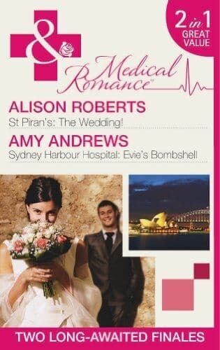 St Piran&#8217;s: The Wedding! / Sydney H, Alison Roberts Paperback Book Pre-Owned English