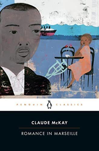Romance in Marseille (Penguin Classics) by McKay, Claude Paperback Book Pre-Owned English