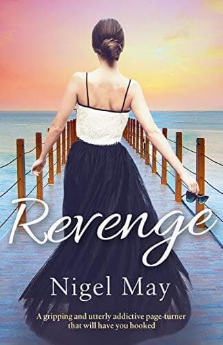 Revenge: A gripping and utterly addictive page turner that will by May, Nigel Paperback Book Pre-Owned English