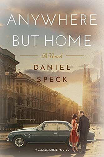 Anywhere But Home: A novel, Speck, Daniel Paperback Book Pre-Owned English