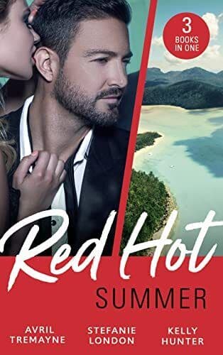 Red-Hot Summer: The Millionaire&#8217;s Proposition / The Tycoon&#8217;s by Hunter, Kelly Paperback Book Pre-Owned English