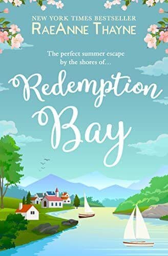 Redemption Bay: The ultimate uplifting feel-good second-ch by Thayne, RaeAnne Paperback Book Pre-Owned English