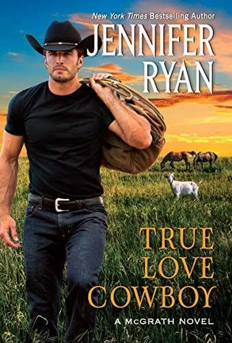 True Love Cowboy: A McGrath Novel: 3, Ryan, Jennifer Paperback Book Pre-Owned English