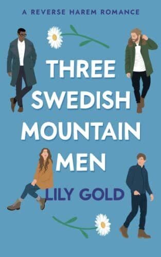 Three Swedish Mountain Men: A Reverse Ha, Gold, Lily Paperback Book Pre-Owned English
