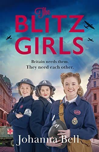 The Blitz Girls: A heartwarming and u, Bell, Johanna Paperback Book Pre-Owned English
