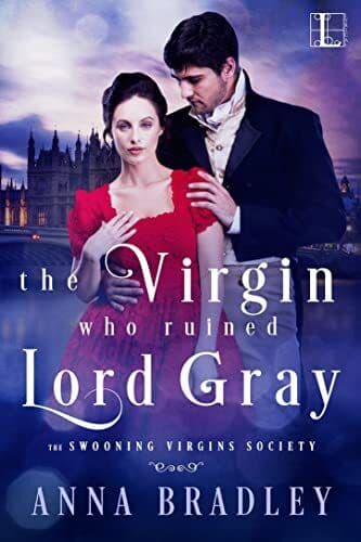 The Virgin Who Ruined Lord Gray: 1 (T, Bradley, Anna Paperback Book Pre-Owned English