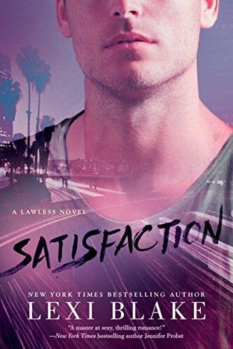 Satisfaction (Lawless Novel): 2, Lexi Blake Paperback Book Pre-Owned English