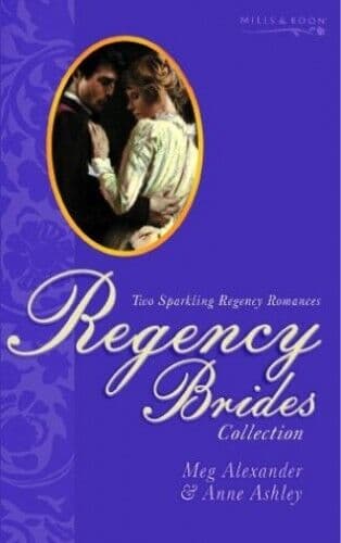Regency Brides: No. 3 (Regency Brides S.) by Anne Ashley Paperback Book Pre-Owned English